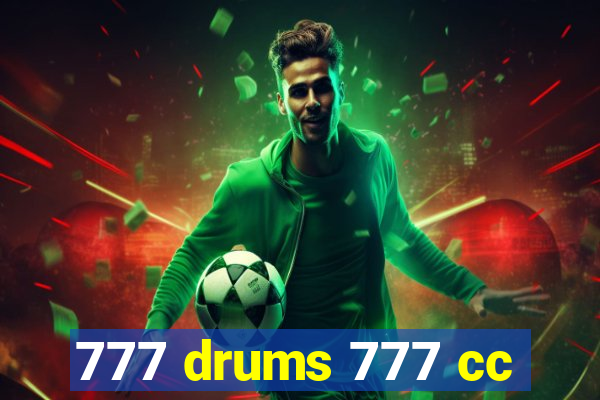 777 drums 777 cc